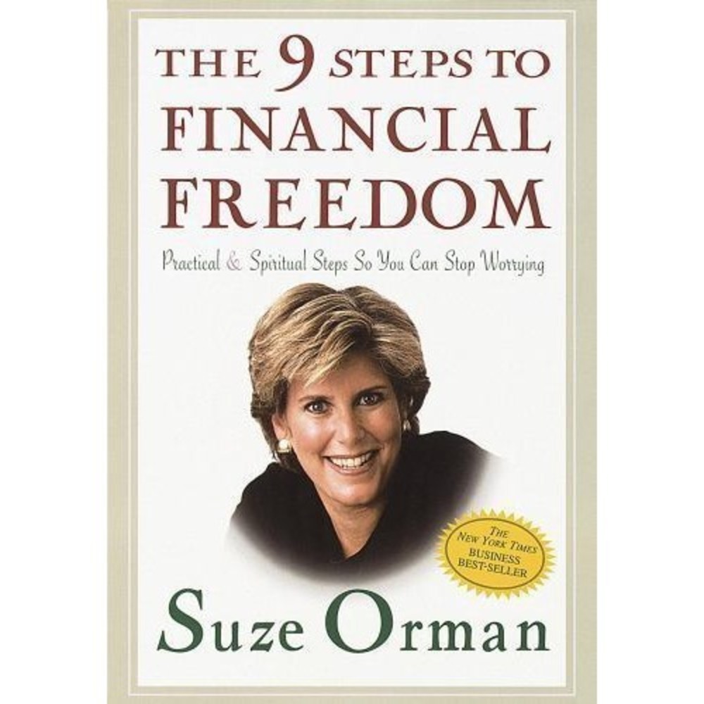 The 9 Steps to Financial Freedom : Practical and Spiritual Steps So You Can Stop